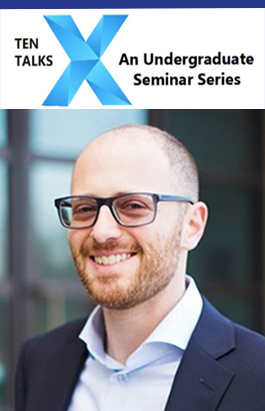 Ten Talks: An Undergraduate Seminar Series</br></br>Functional Screening Technologies to Engineer Adaptive Immune Proteins